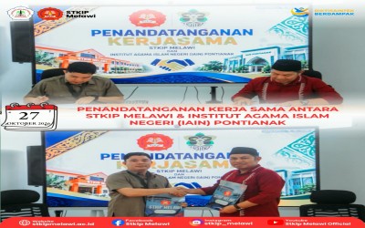 STKIP Melawi dan IAIN Pontianak Resmi Menandatangani Kerja Sama, Perkuat Kolaborasi dan Pengembangan Tridharma Perguruan Tinggi
